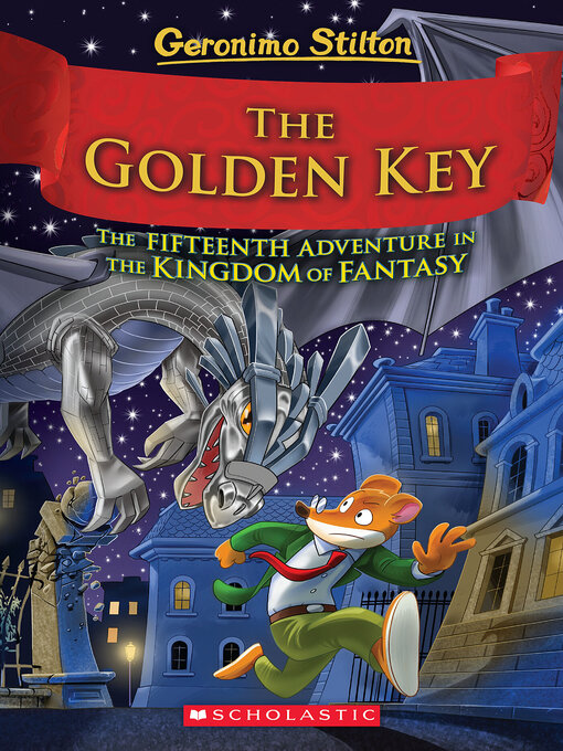 Title details for The Golden Key by Geronimo Stilton - Available